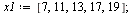 `:=`(x1, [9, 11, 13, 17, 19]); 1